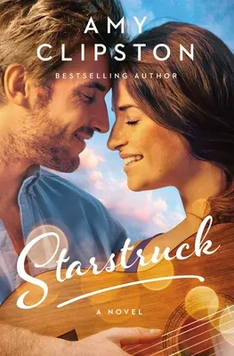 Starstruck: Sladká súčasná romanca - Starstruck: A Sweet Contemporary Romance