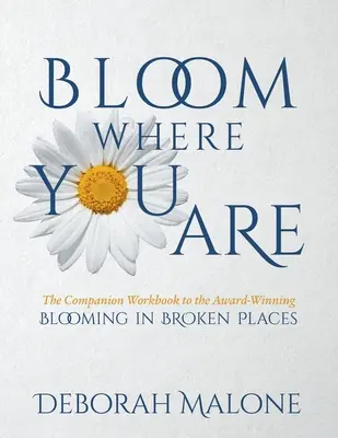 Rozkvitni tam, kde si - Bloom Where You Are