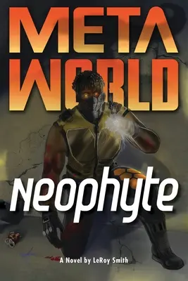 Meta svet: Neofyt - Meta World: Neophyte
