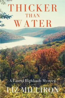 Hustejšie ako voda: Záhada Laurel Highlands - Thicker Than Water: A Laurel Highlands Mystery