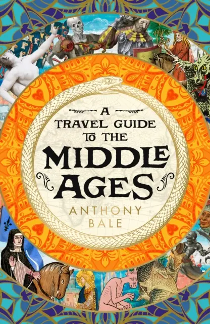 Cestovný sprievodca stredovekom - Svet očami stredoveku - Travel Guide to the Middle Ages - The World Through Medieval Eyes