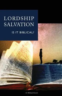 Spasenie z moci pána: Je biblická? - Lordship Salvation: Is It Biblical?
