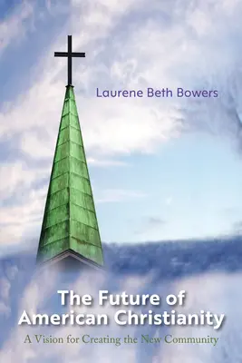 Budúcnosť amerického kresťanstva - The Future of American Christianity