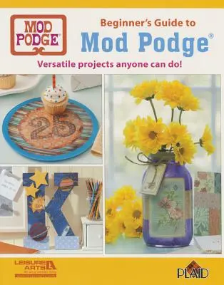 Decopauge 101: Mod Podge Basics