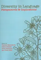 Rozmanitosť v jazyku: Perspektívy a dôsledky Zväzok 176 - Diversity in Language: Perspectives and Implications Volume 176