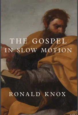 Spomalené evanjelium - The Gospel in Slow Motion