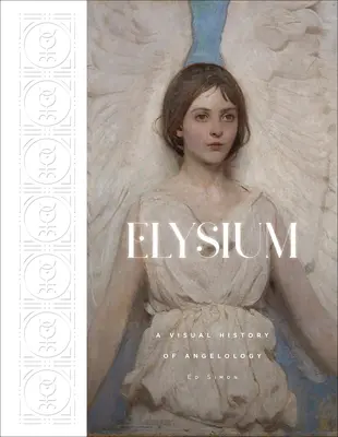 Elysium: Vizuálne dejiny angelológie - Elysium: A Visual History of Angelology