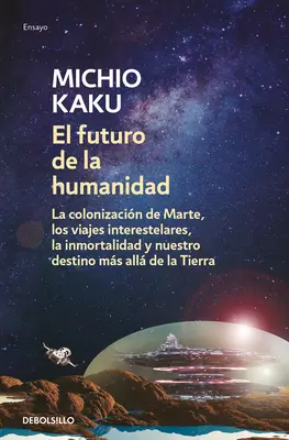 El Futuro de la Humanidad / Budúcnosť ľudstva - El Futuro de la Humanidad / The Future of Humanity