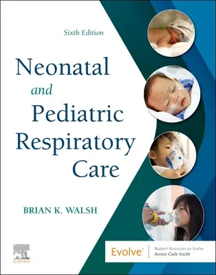 Respiračná starostlivosť o novorodencov a deti - Neonatal and Pediatric Respiratory Care