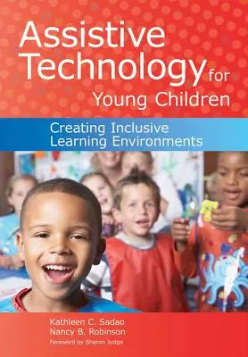 Asistenčné technológie pre malé deti: Inkluzívne vzdelávacie prostredie [s CDROM] - Assistive Technology for Young Children: Creating Inclusive Learning Environments [With CDROM]