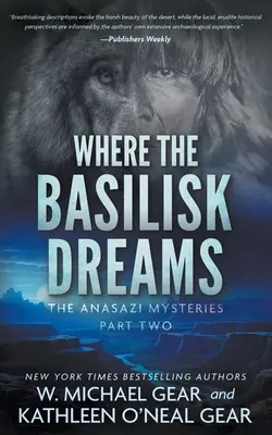 Kde bazilišek sníva: Séria historických záhad o pôvodných obyvateľoch Ameriky - Where the Basilisk Dreams: A Native American Historical Mystery Series