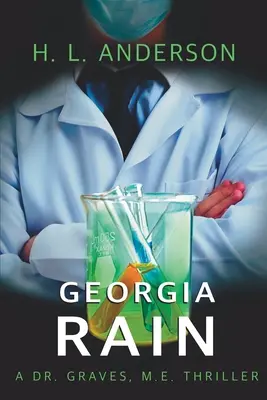 Georgijský dážď: Graves, M. E. Thriller - Georgia Rain: A Dr. Graves, M. E. Thriller
