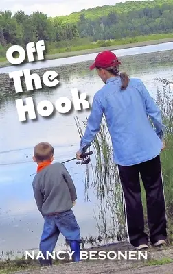 Mimo háku: (U.P.): Príbehy reportéra z horného polostrova Michiganu mimo háku - Off the Hook: Off-Beat Reporter's Tales from Michigan's Upper Peninsula (U.P.)