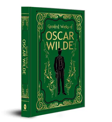Najväčšie diela Oscara Wilda (Deluxe Hardbound Edition) - Greatest Works of Oscar Wilde (Deluxe Hardbound Edition)