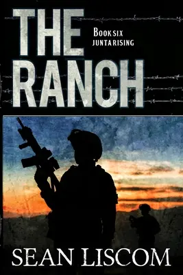 Ranč: Ranč: Junta Rising - The Ranch: Junta Rising
