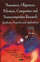 Monoméry, oligoméry, polyméry, kompozity a výskum nanokompozitov - syntéza, vlastnosti a aplikácie - Monomers, Oligomers, Polymers, Composites, & Nanocomposites Research - Synthesis, Properties & Applications
