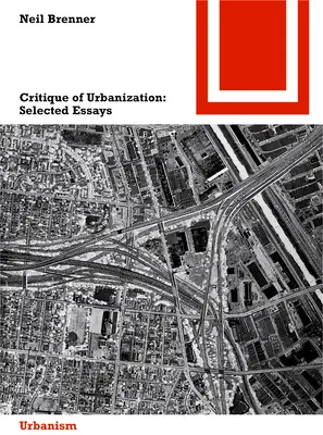 Kritika urbanizácie - vybrané eseje - Critique of Urbanization - Selected Essays