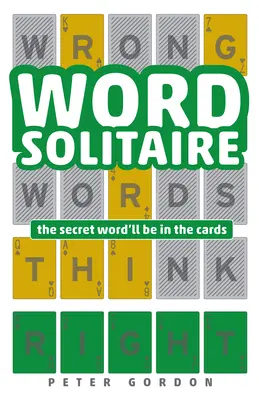 Slovný solitér: Tajné slovo bude v kartách - Word Solitaire: The Secret Word'll Be in the Cards