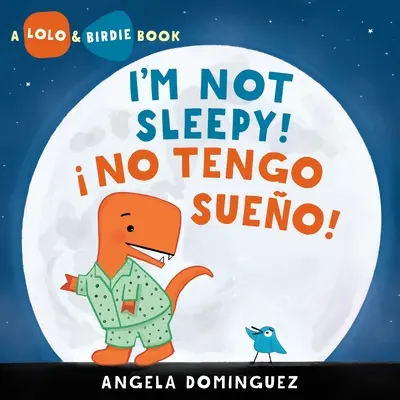 Lolo a Birdie: Nie som ospalý! / No Tengo Sueo! - Lolo and Birdie: I'm Not Sleepy! /  No Tengo Sueo!