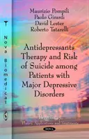 Terapia antidepresívami a riziko samovrážd u pacientov s veľkou depresívnou poruchou - Antidepressants Therapy & Risk of Suicide Among Patients with Major Depressive Disorders
