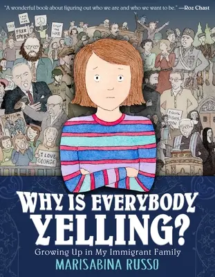 Prečo všetci kričia?: Vyrastanie v mojej prisťahovaleckej rodine - Why Is Everybody Yelling?: Growing Up in My Immigrant Family