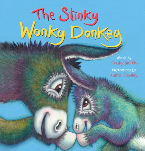 Smradľavý oslík Wonky - Od tvorcov knihy Smradľavý oslík, veselého svetového bestselleru číslo 1! - Stinky Wonky Donkey - From the creators of The Wonky Donkey, the hilarious number 1 global bestseller!