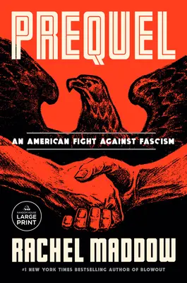 Prequel: Americký boj proti fašizmu - Prequel: An American Fight Against Fascism