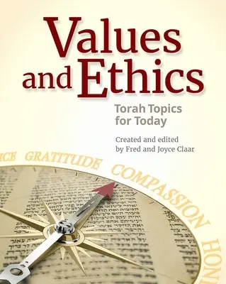 Hodnoty a etika: Témy Tóry pre dnešok - Values and Ethics: Torah Topics for Today