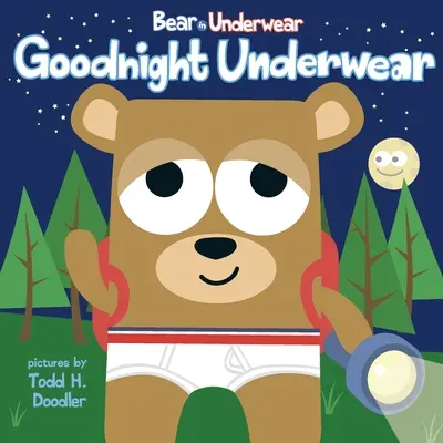 Medveď v spodnej bielizni: Spodné prádlo na dobrú noc - Bear in Underwear: Goodnight Underwear