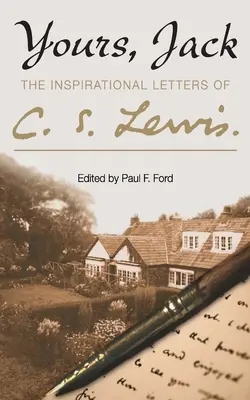 Tvoj, Jack: inšpiratívne listy C. S. Lewisa - Yours, Jack: The Inspirational Letters of C. S. Lewis