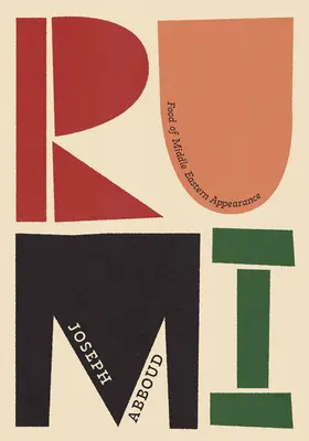 Rúmí: Jedlo blízkovýchodného vzhľadu - Rumi: Food of Middle Eastern Appearance