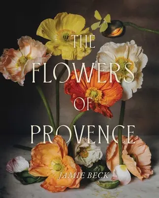 Kvety Provensálska - The Flowers of Provence