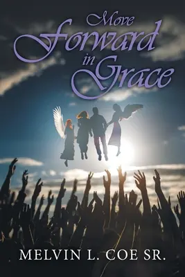 Pohyb vpred v milosti - Move Forward in Grace