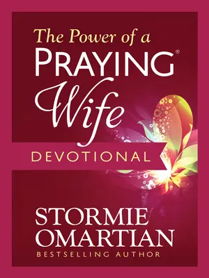 Sila modliacej sa manželky - The Power of a Praying Wife Devotional