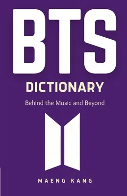 Slovník BTS: Za hudbou a ešte ďalej - BTS Dictionary: Behind the Music and Beyond