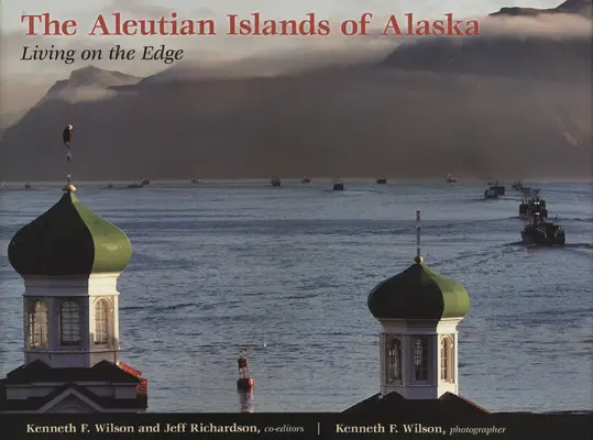 Aleutské ostrovy na Aljaške: Žiť na okraji - The Aleutian Islands of Alaska: Living on the Edge