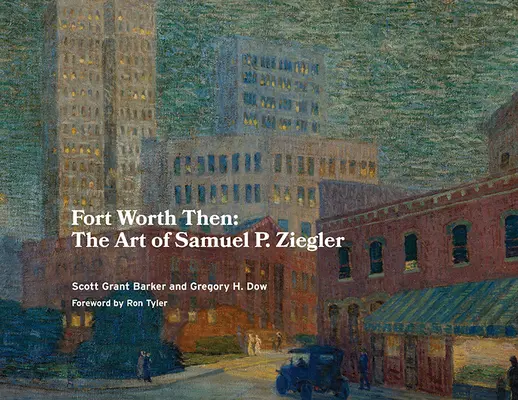 Fort Worth potom - Fort Worth Then