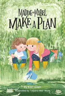 Maddie a Mabel plánujú: Kniha 4 - Maddie and Mabel Make a Plan: Book 4