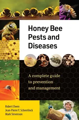 Škodcovia a choroby včely medonosnej: Kompletný sprievodca prevenciou a liečbou - Honey Bee Pests and Diseases: A Complete Guide to Prevention and Management