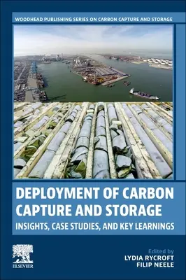 Zavedenie zachytávania a ukladania uhlíka: Kľúčové poznatky, prípadové štúdie a kľúčové skúsenosti - Deployment of Carbon Capture and Storage: Insights, Case Studies, and Key Learnings