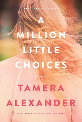 Milión malých rozhodnutí - A Million Little Choices