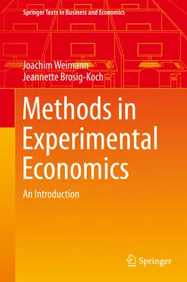 Metódy experimentálnej ekonómie: Úvod do problematiky - Methods in Experimental Economics: An Introduction