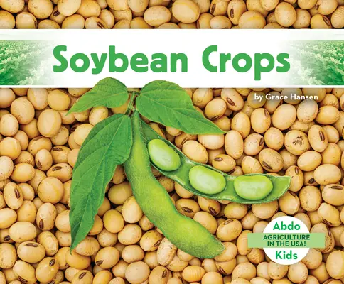 Sójové plodiny - Soybean Crops