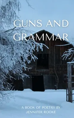 Zbrane a gramatika - kniha poézie - Guns and Grammar - A book of poetry