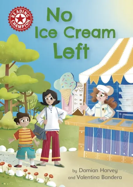 Šampión v čítaní: Žiadna zmrzlina nezostala - samostatné čítanie Červená 2 - Reading Champion: No Ice Cream Left - Independent Reading Red 2
