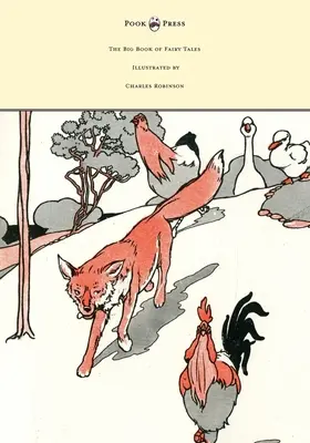 Veľká kniha rozprávok - Ilustroval Charles Robinson - The Big Book of Fairy Tales - Illustrated by Charles Robinson