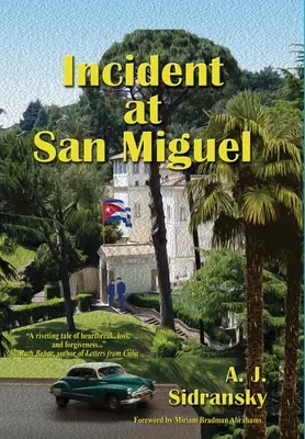 Incident v San Miguel - Incident at San Miguel
