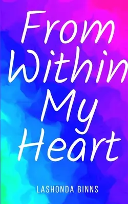 Z vnútra môjho srdca - From Within My Heart