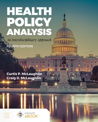 Analýza zdravotnej politiky: Interdisciplinárny prístup: Interdisciplinárny prístup - Health Policy Analysis: An Interdisciplinary Approach: An Interdisciplinary Approach