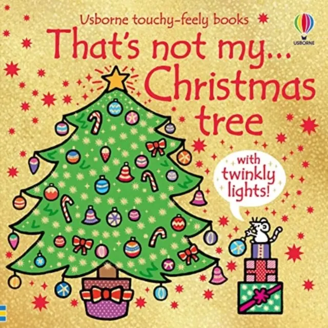 To nie je môj vianočný stromček... - Vianočná knižka pre bábätká a malé deti - That's Not My Christmas Tree... - A Christmas Book for Babies and Toddlers